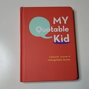 NEW MY QUOTABLE KID PARENT'S JOURNAL OF UNFORGETTABLE QUOTES NEW PARENT GIFT